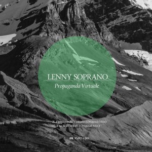 Lenny Soprano - Propaganda Virtuale [Revox Records]