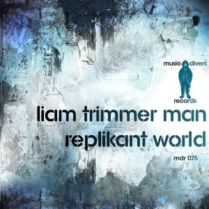 Liam Trimmer Man - Replikant Mood [Music Divers]