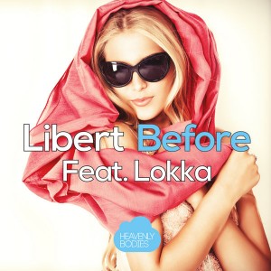 Libert feat. Lokka - Before [Heavenly Bodies Records]