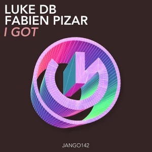 Luke DB & Fabien Pizar - I Got [Jango Music]