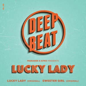 Manager & Afro - Lucky Lady [DeepBeat Records]