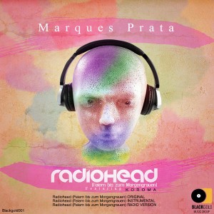 Marques Prata - Radiohead (Feiern bis zum Morgengrauen) [Blackgold Music Group]