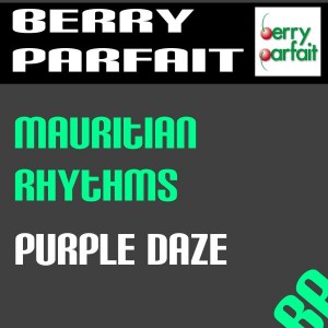 Mauritian Rhythms - Purple Daze [Berry Parfait]