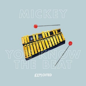 Mickey - You Know the Beat [Exploited]