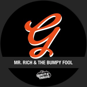 Mr. Rich & The Bumpy Fool - Sounds Kinda Funky [Guesthouse]