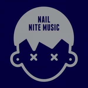 Nail - Nite Music [Shabby Doll Records]