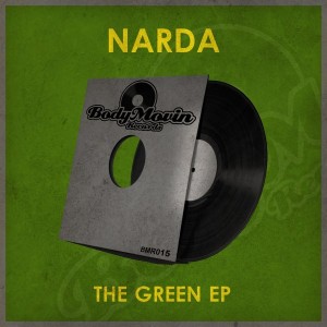Narda - The Green [Body Movin Records]