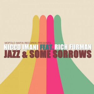 Nicco Imani - Jazz and Some Sorrows [Mofolo Mafia Records]