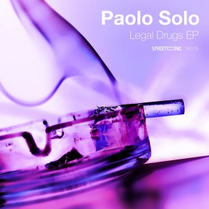 Paolo Solo - Legal Drugs EP [Street King]