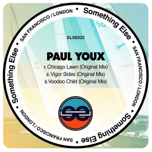 Paul Youx - Chicago Lawn EP [Something Else]