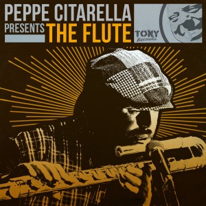 Peppe Citarella - The Flute [Tony Records]