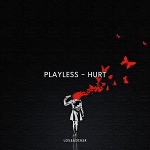 Playless - Hurt [Love & Other]