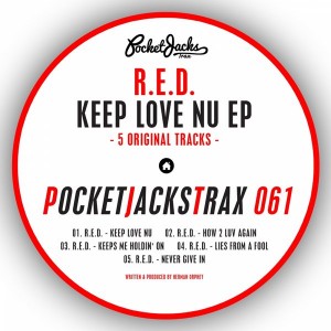 R.E.D. - Keep Love Nu EP [Pocket Jacks Trax]