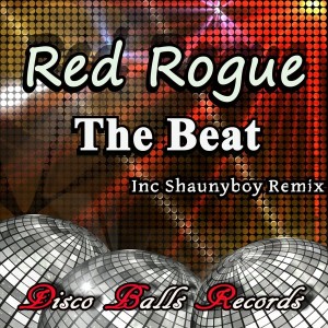 Red Rogue - The Beat [Disco Balls Records]