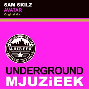 Sam Skilz - Avatar [Underground Mjuzieek Digital]