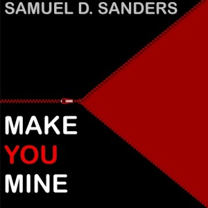 Samuel D. Sanders - Make You Mine [Disco Soul Gold]