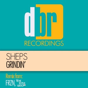 Sheps - Grindin' [DBR Recordings]
