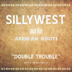 Silly West & Afrikan Roots - Trouble [Strong Roots Entertainment]