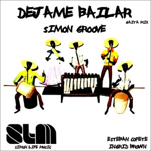 Simon Groove - Dejame Bailar - Simon Groove [Simon Life Music]