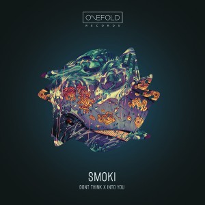 Smoki - Don't Think [OneFold Records]