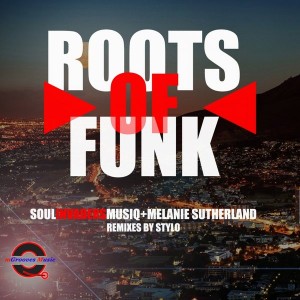 Soul Invaders Musiq & Melanie Sutherland - Roots Of Funk [mGrooves Music]