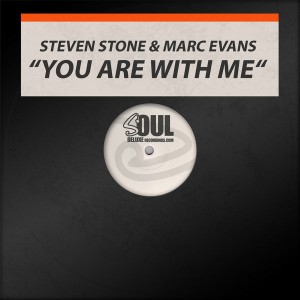 Steven Stone & Marc Evans - You Are With Me [Soul Deluxe]