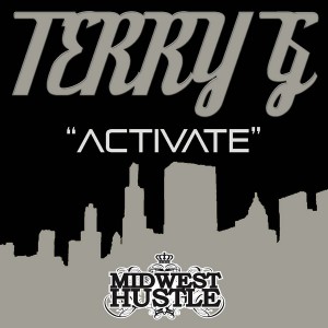Terry G - Activate [Midwest Hustle]