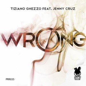 Tiziano Ghezzo feat. Jenny Cruz - Wrong [Phunky Rabbit Records]