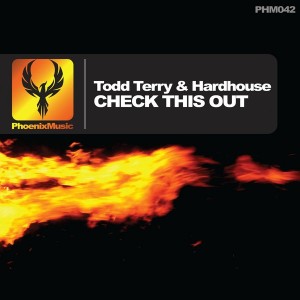 Todd Terry, Hardhouse - Check This Out [Phoenix Music]