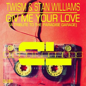 Twism & Stan Williams - Giv Me Your Love [Disco Legends]