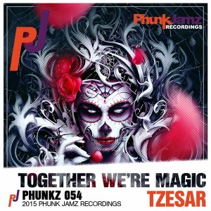 Tzesar - Together We're Magic [Phunk Jamz Recordings]