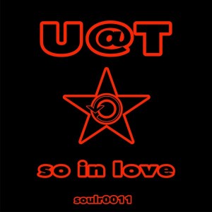 U@T - So In Love [Soul Revolution Records]