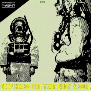 Various Artists - Deep House for Your Body & Soul [Instrumenjackin Records]