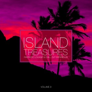 Various Artists - Island Treasures Vol. 3 (Fantastic Lounge & Chill Out Experience) [Elements Of Life]