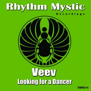 Veev - Looking For A Dancer [Rhythm Mystic Recordings]