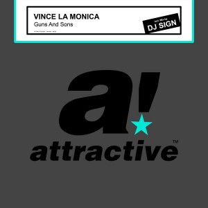 Vince La Monica - Guns And Sons [Attractive]