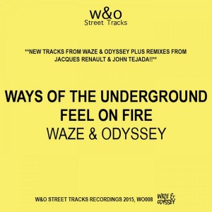 Waze & Odyssey - Ways Of The Underground EP [W&O Street Tracks]