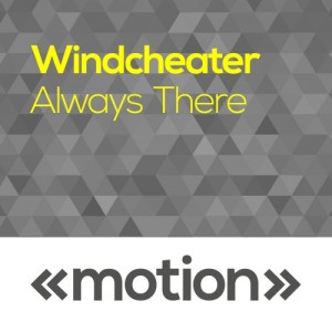 Windcheater - Always There [motion]