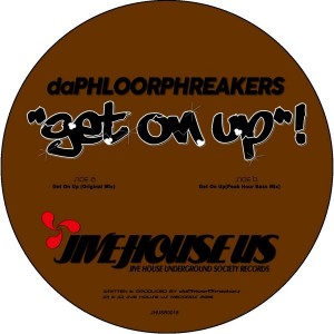 daPhloorPhreakers - GET ON UP! [Jive House US Records]