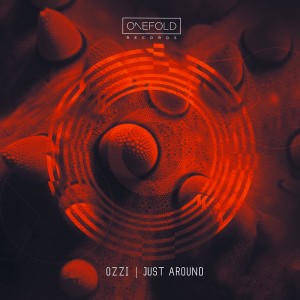 ozzi - Just Around [OneFold Records]