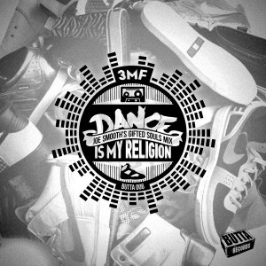 3MF - Dance Is My Religion [Butta Records]