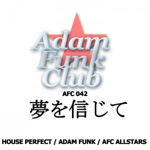 AFC AllStars - Believe In Dreams EP [Adam Funk Club]