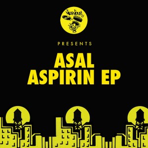 ASAL - Aspirin EP [Nurvous Records]