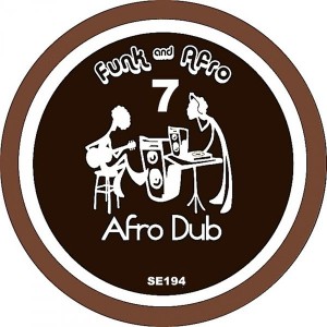 Afro Dub - Funk & Afro, Pt. 7 [Sound-Exhibitions-Records]