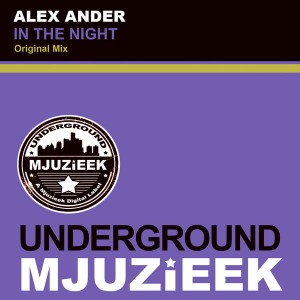 Alex Ander - In The Night [Underground Mjuzieek Digital]