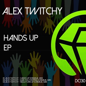 Alex Twitchy - Hands Up EP [Diamond Clash]