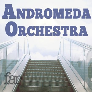 Andromeda Orchestra - Take Me High EP [Faze Action]