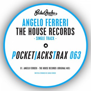 Angelo Ferreri - The House Records [Pocket Jacks Trax]