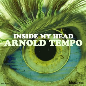 Arnold Tempo - Inside My Mind [Black Error Recordings]