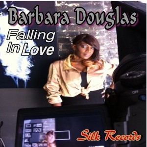 Barbara Douglas - Falling In Love [Silk Records]